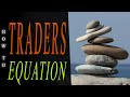 Trader's Equation