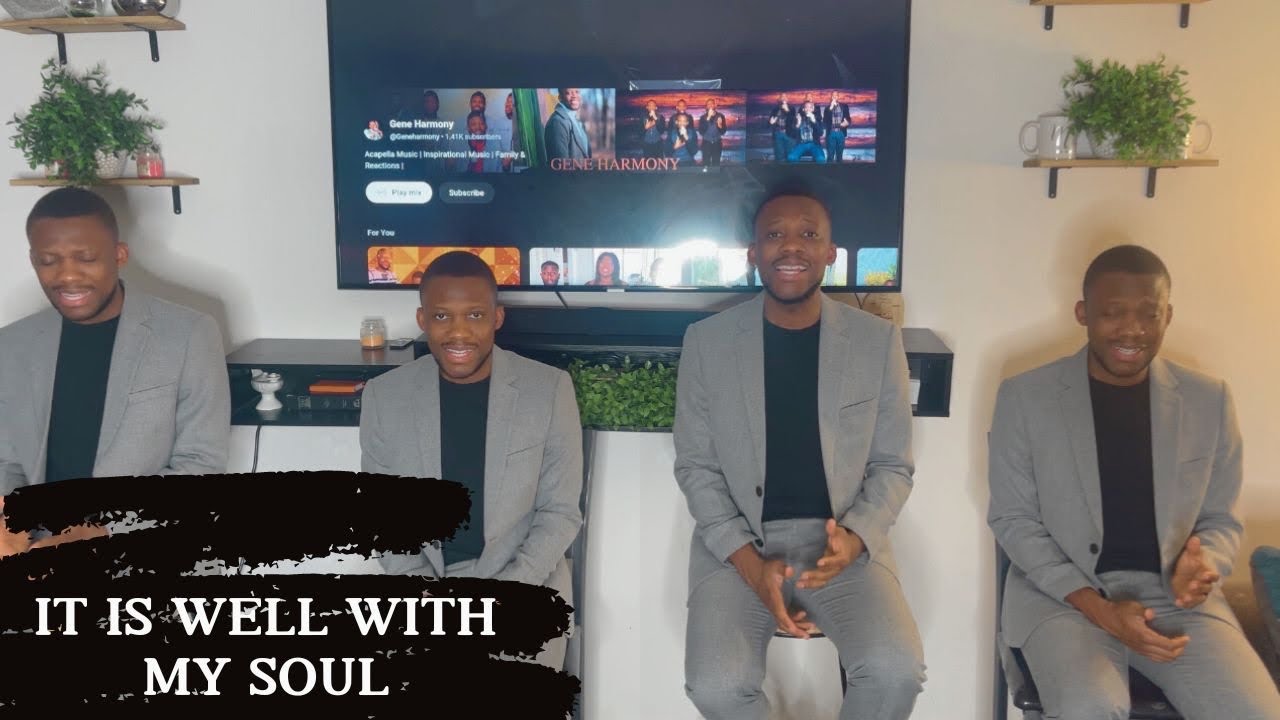 IT IS WELL WITH MY SOUL | ACAPELLA HYMN - YouTube