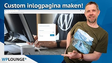 WordPress inlogpagina personaliseren | Zo doe je dat
