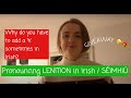 How to pronounce LENITION in Irish - SÉIMHIÚ | why do you add a 'h' in Irish? + GIVEAWAY