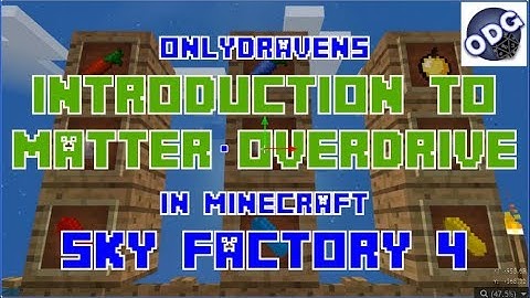 Minecraft - Sky Factory 4 - Introduction to Matter Overdrive - Becoming an Android