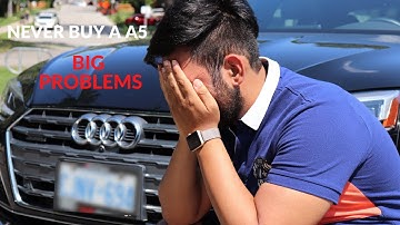 Why You should never buy a Audi A5
