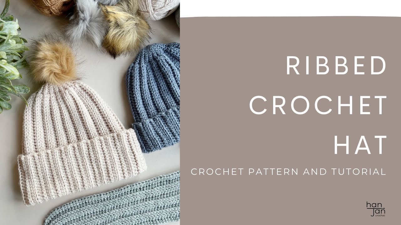 DK Crochet Hat Pattern - Easy Ribbed Style | HanJan Crochet, image size:1280x720
