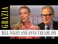 'I go missing, I get self-conscious': Bill Nighy and Anya Taylor Joy talk blind dates