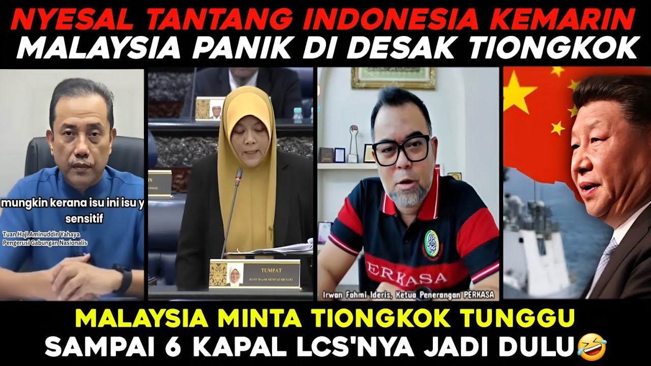 Nyesal Nantang Indonesia, Malaysia Kini Panik Di Desak Tiongkok❗️Minta Tunggu 6 Kapal LCS Jadi Dulu