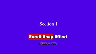 Эффект привязки прокрутки используя HTML&CSS шаг за шагом || Scroll Snap Effect using pure HTML&CSS