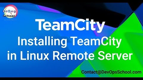 Installing TeamCity in Linux Remote Server