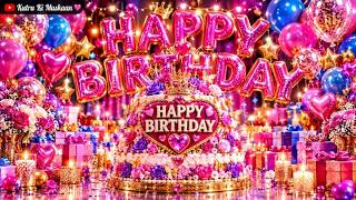 Happy Birthday to You 🎂🎉 | New Happy Birthday Song 2026 | New Best Birthday Song | Kutru Ki Muskaan