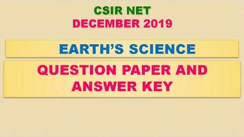 CSIR NET DECEMBER 2019 | ANSWER KEY & QUESTION PAPER | EARTH’S SCIENCE