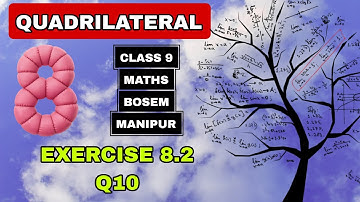 Exercise 8.2 | Q10 | QUADRILATERAL | CHAPTER 8 | CLASS 9 | BOSEM | MATHS | MANIPUR