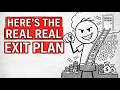 Your Job Is Lying to You… Here’s the Real Exit Plan