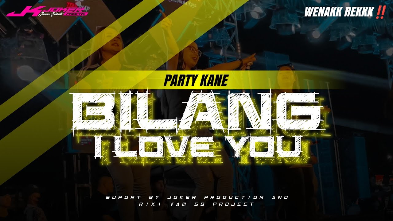 DJ BILANG I LOVE YOU • STYLE PARTY KANE • COCOK BUAT KARNAVAL • REMIX BY RIKI VAM 69 PROJECT‼️