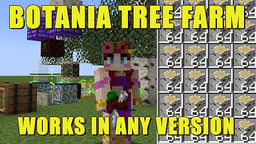 BOTANIA TREE FARM TUTORIAL | ANY VERSION | quick, efficient