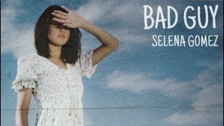 Video thumbnail of "Selena Gomez - Bad Guy (Demo by Ryn Weaver)"