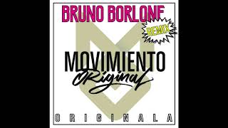 Movimiento Original - Originala (Bruno Borlone Remix)