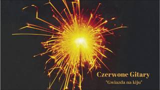 Czerwone Gitary - Gwiazda na kiju [Official Audio] chords