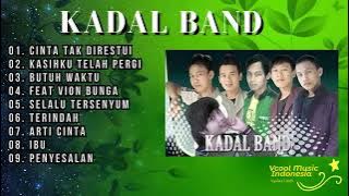 KADAL BAND Cinta Tak Direstui - Full Album | LAGU GALAU TERBAIK TAHUN 2000an | Audio HQ 2023