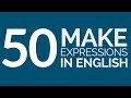 Learn 50 “MAKE” Phrases in English!