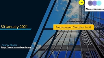 #bcopendiscussion - 2021-01-30 - Preprocessor Directives in AL.