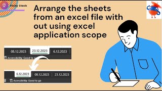 Arrange the sheets from an excel file with out using excel application scope | Solution-No:-5