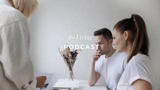 Bo Living -podcast uudet jaksot 12.1. alkaen!