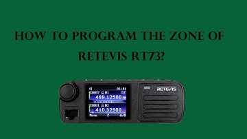 How to program the zone of Retevis RT73