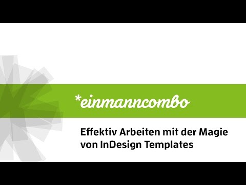 Effektiv Arbeiten mit InDesign Templates