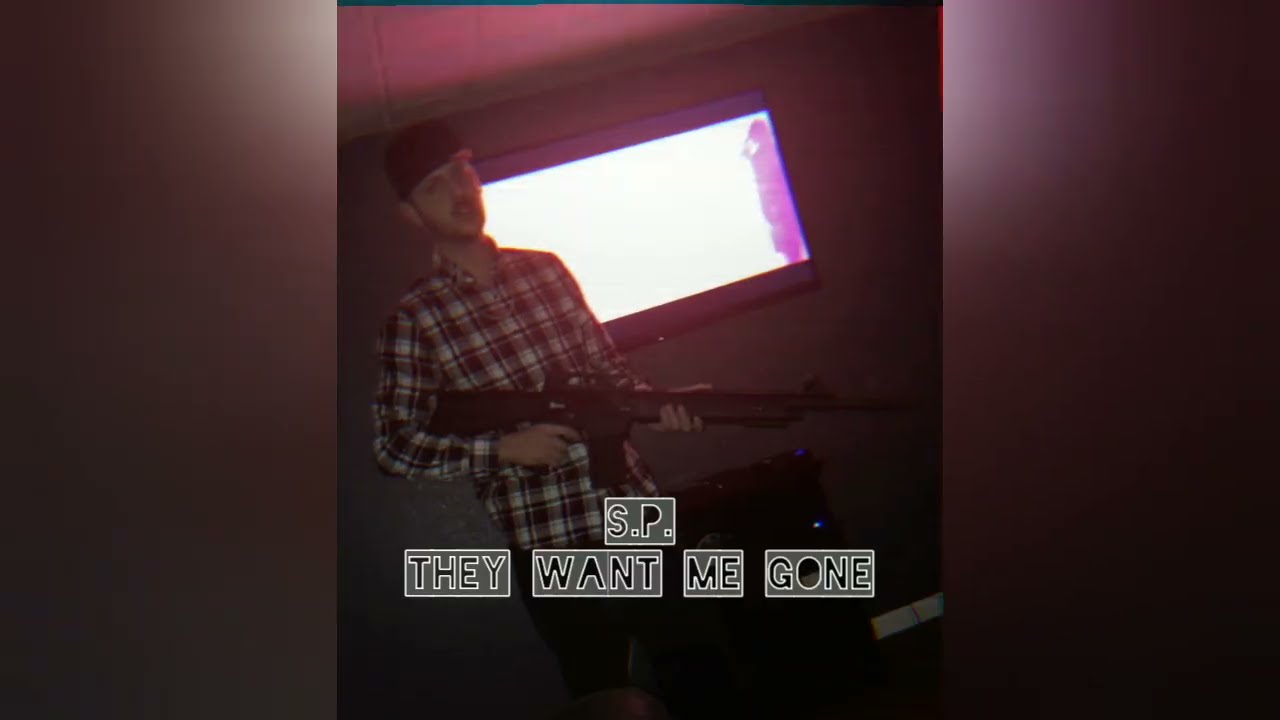 S.P. - They want me gone