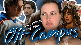 I Have A Lot to Say About Off Campus Season One (Deep Dive)