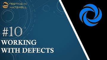 Micro Focus ALM/QC | Tutorial #10 | Defects in ALM | Testing in Nutshell | Neeraj Kumar Singh