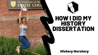 How I Did My History Dissertation