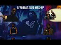 AfrobHits 2025 A Mashup Of Afrobeat Hits AfrobHits 2025 A Mashup Of Afrobeat Hits