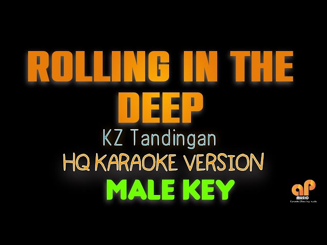 ROLLING IN THE DEEP - Adele  |  KZ Tandingan HQ KARAOKE VERSION  |   MALE KEY class=