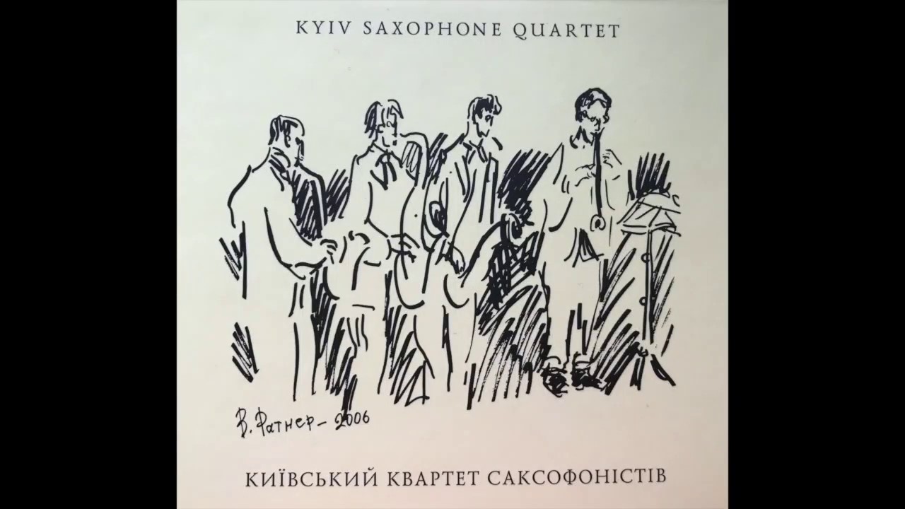 O.Potyenko - Triptych – Aquarelle - Kyiv Saxophone Quartet