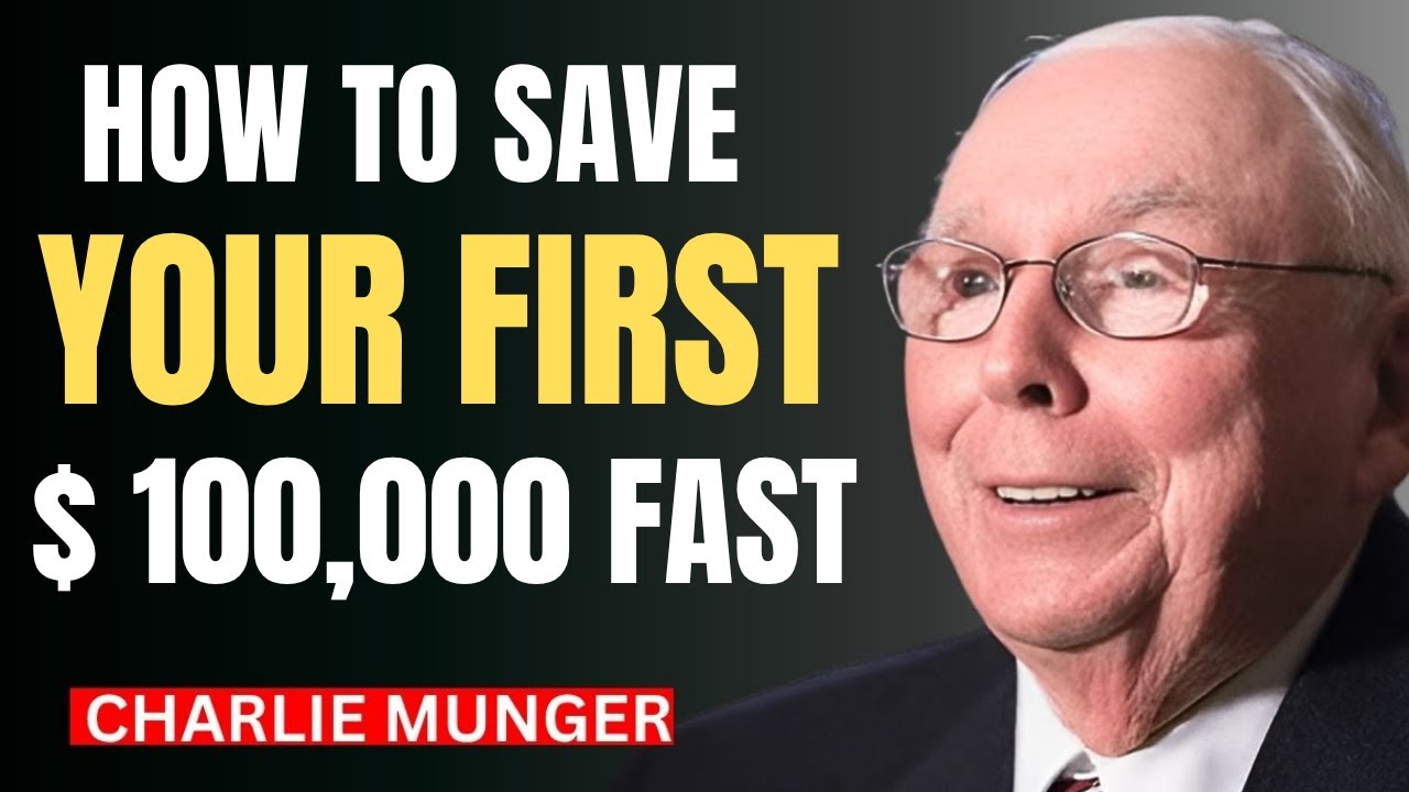 How to Save Your First $100,000 FAST 💰 |  Motivational Speech by Charlie Munger