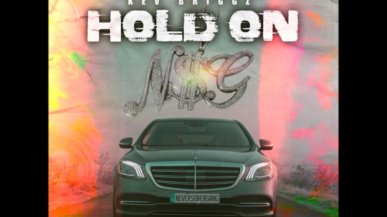 Kev Briggz - Hold On Freestyle
