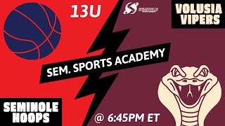 SEMINOLE SPORTS ACADEMY - VOLUSIA VIPERS VS SEMINOLE HOOPS | 13U/8TH GRADE