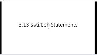3.13 switch Statments