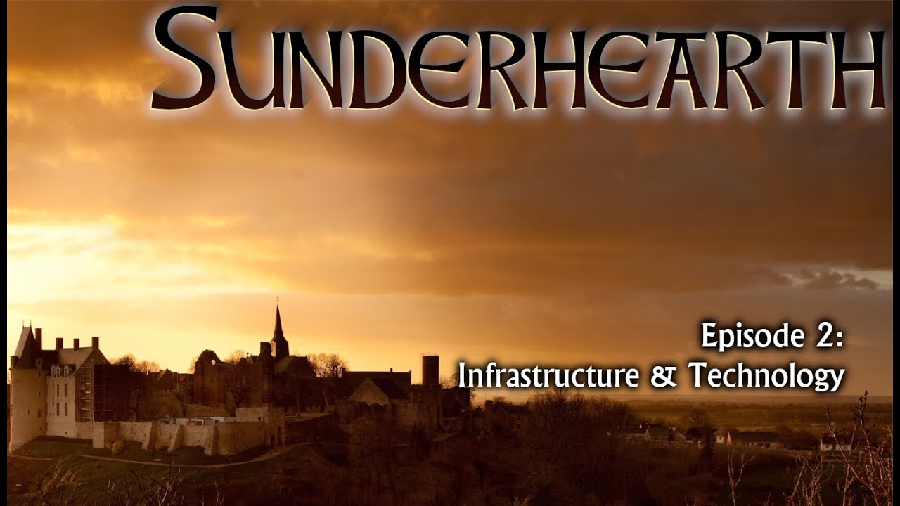 Sunderhearth: Episode 2 (Infrastructure & Technology)