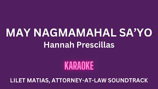 𝗠𝗔𝗬 𝗡𝗔𝗚𝗠𝗔𝗠𝗔𝗛𝗔𝗟 𝗦𝗔’𝗬𝗢 | Hannah Prescillas | Lilet Matias: Attorney-At-Law Soundtrack