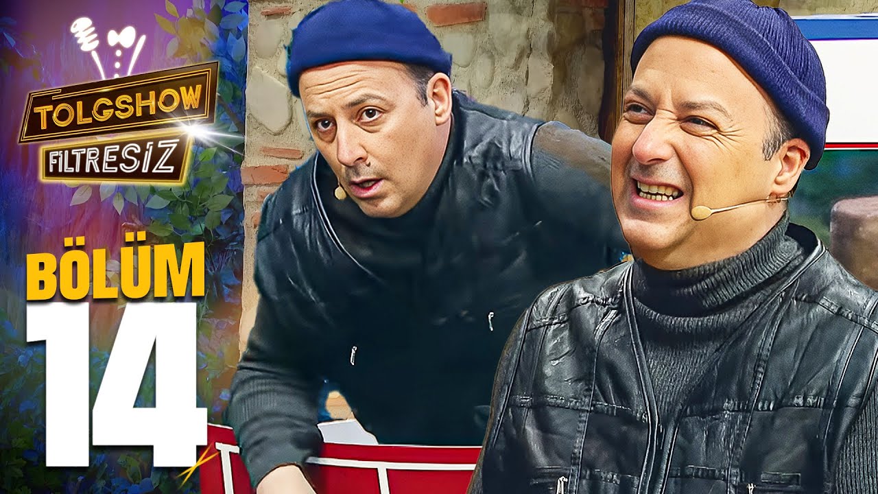 TOLGSHOW: Filtresiz | 14.Bölüm