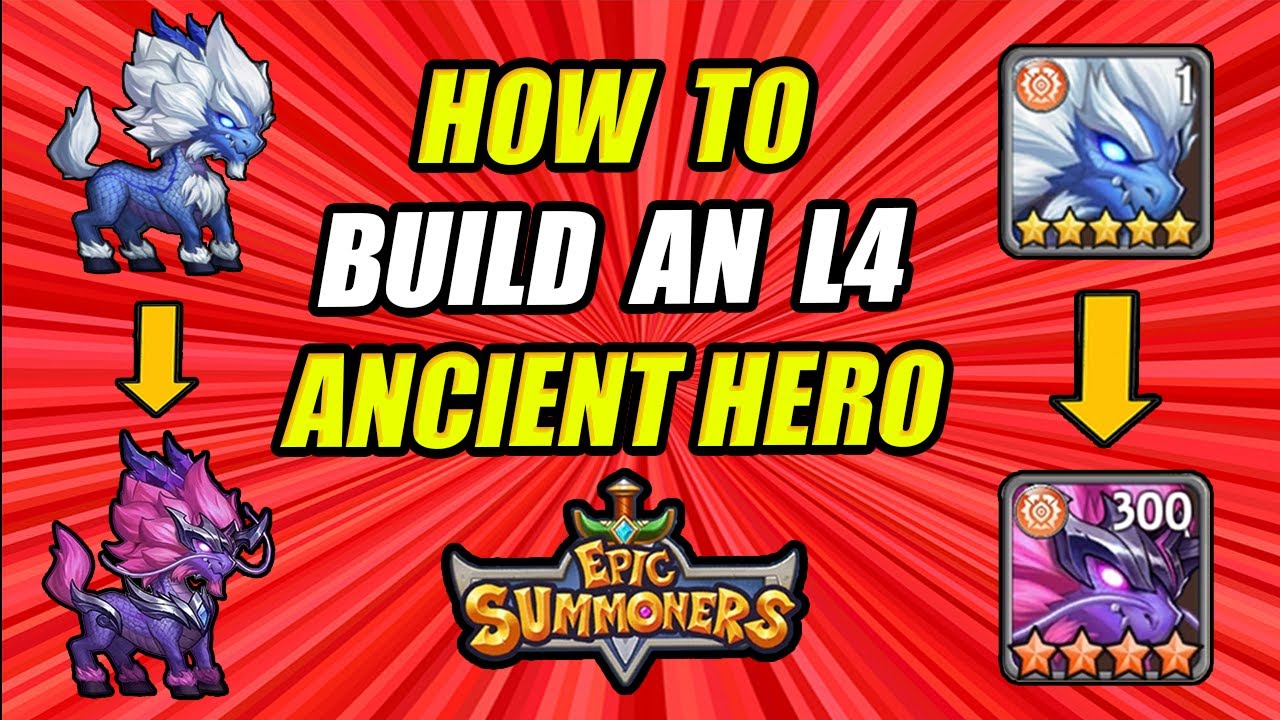 Epic Summoners: How to Build an Ancient L4 Hero FAST