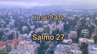 Salmo 27 - Hebraico legendado em Português (תהלים כז)