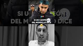 El Chino opinó sobre lo que dijo Di María