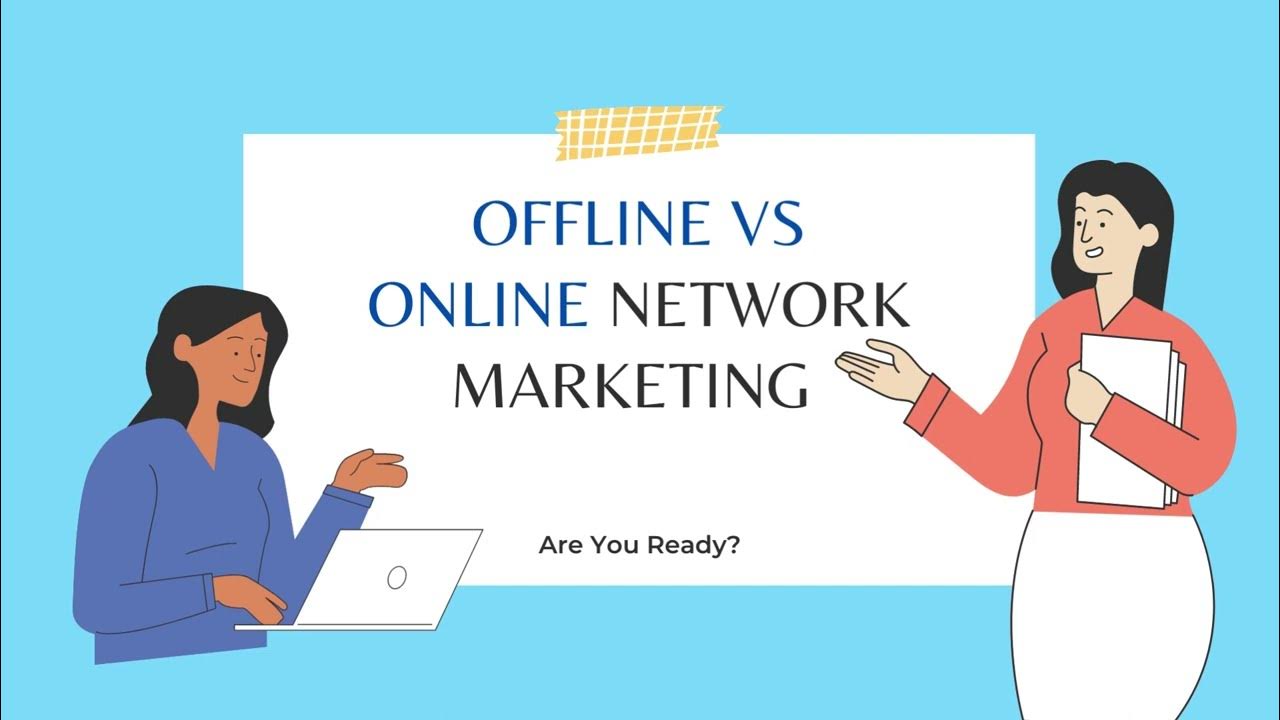 Best Way to Do Network Marketing Offline vs Online l What is Online