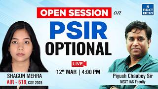 Open Session on PSIR Optional by Dr. Piyush Chaubey | UPSC | NEXT IAS #psir