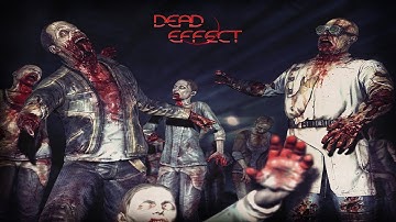 Official Dead Effect (Android) Launch Trailer
