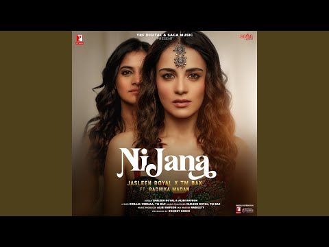 Jasleen Royal & TM Bax - Ni Jana (feat. Radhika Madan)
