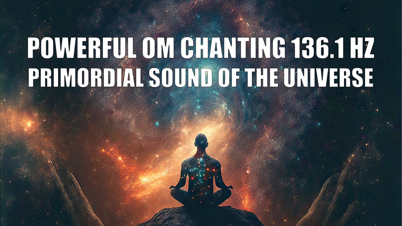 Powerful OM Chanting 136.1 Hz Meditation | Negative Energy Clearing and ...