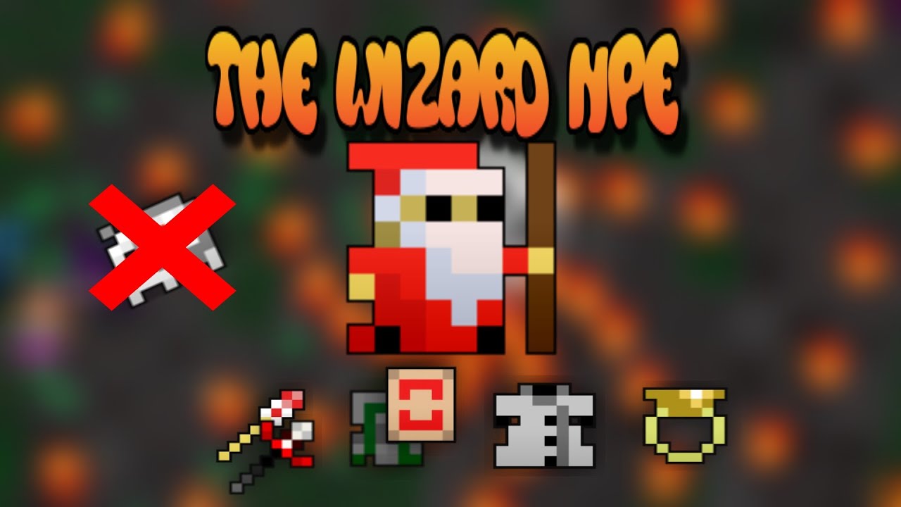 Wizard NPE! (Part 1) RotMG (It just DIED)